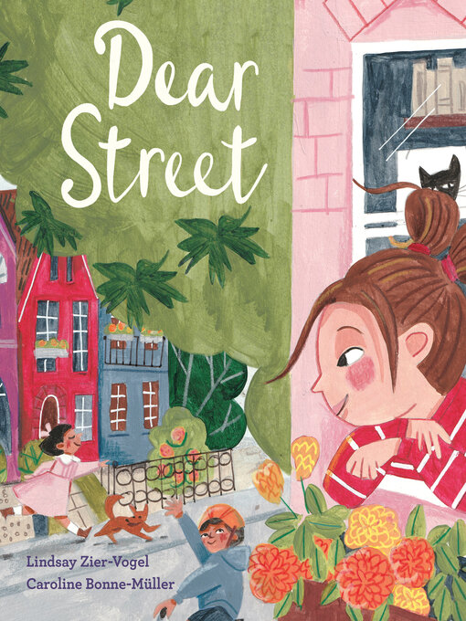 Title details for Dear Street by Lindsay Zier-Vogel - Available